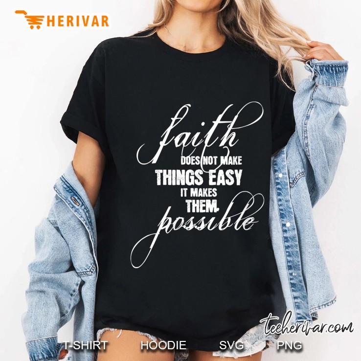 Womens Faith Does Not Make Things Easy Christian Message Graphic V-Neck Ladies Tee