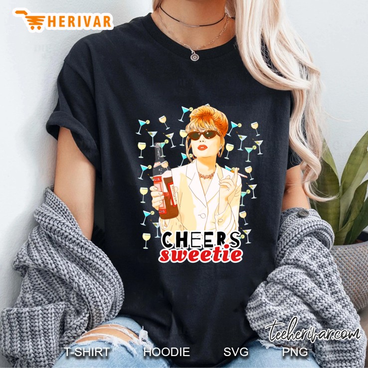 Cheers Sweetie Patsy Stone Absolutely Fabulous Ladies Tee