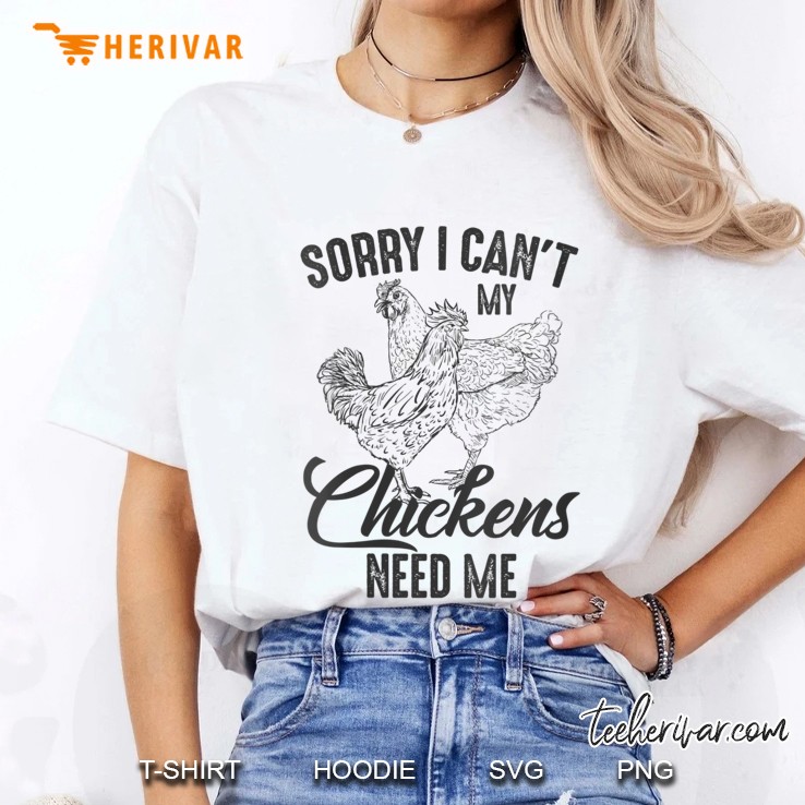 Womens Sorry I Can't My Chickens Need Me V-Neck Hoodie