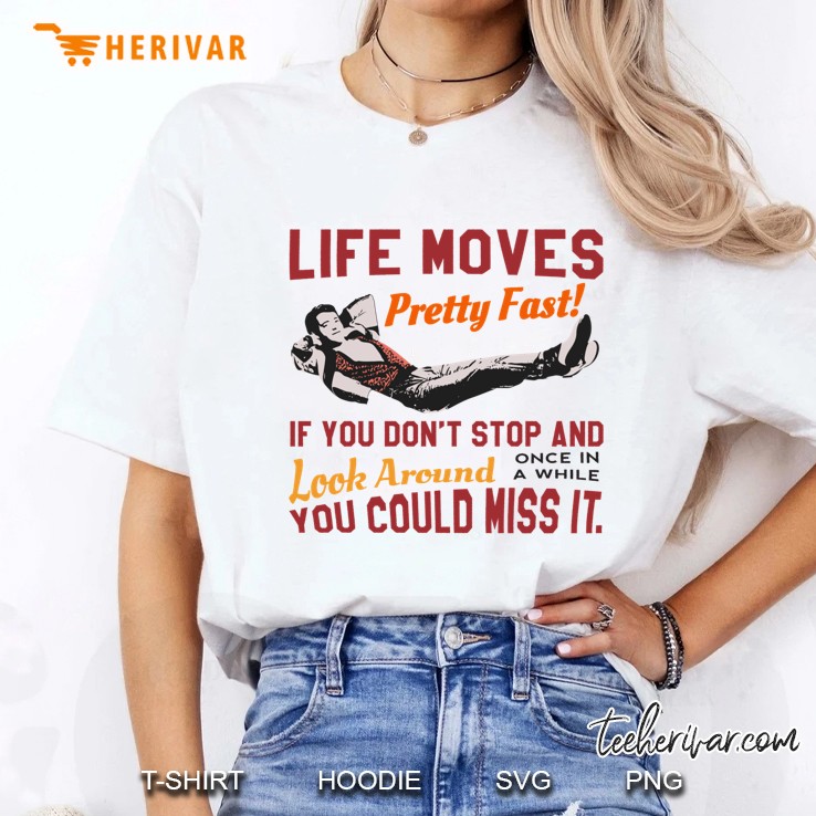 Save Ferris, Life Moves Pretty Fast Quote, Famous 80S High School , Original Classic Hoodie