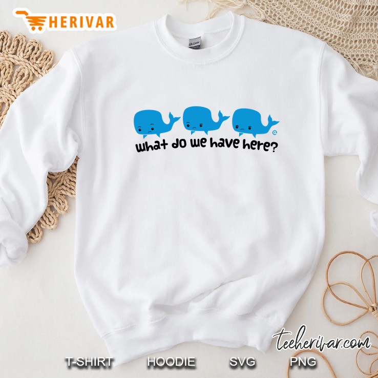 Whale Whale Whale (Dark Text) Sweatshirt