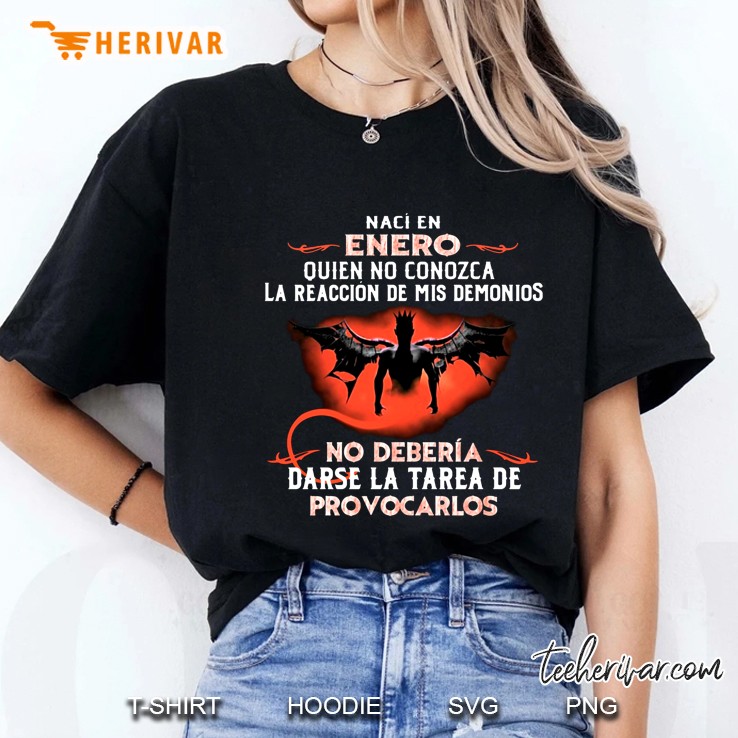 Naci En Enero Quien No Conozca La Reaccion De Mis Demonios Ladies Tee