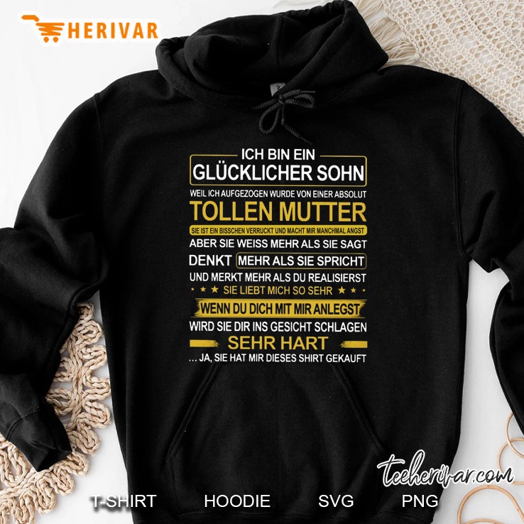 Ich Bin Ein Glucklicher Sohn Tollen Mutter Hoodie