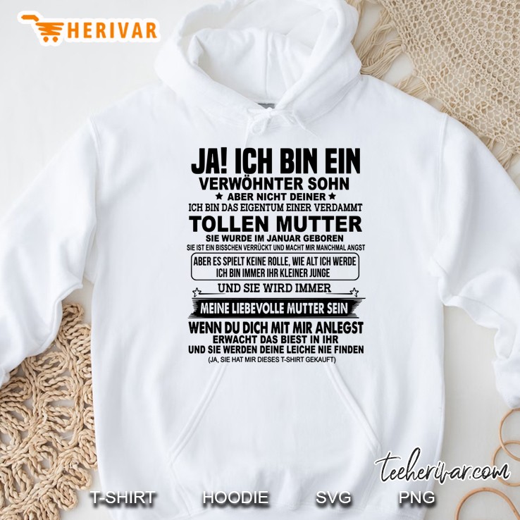 Ja Ich Bin Ein Verwohnter Sohn Aber Nicht Deiner Hoodie
