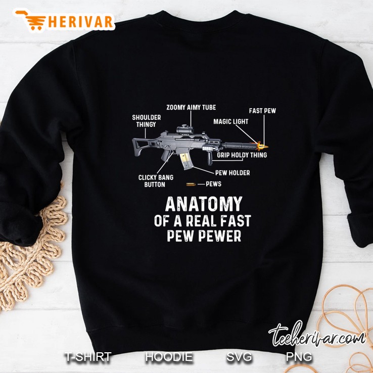 Anatomy Of A Real Fast Pew Pewer Rifle Gun Lovers Sweatshirt