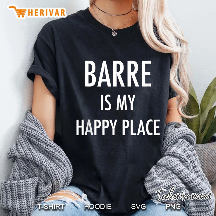 Barre Is My Happy Place Ladies Tee