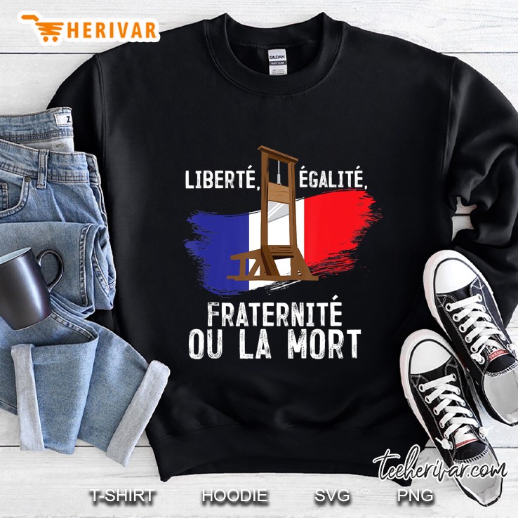 Bastille Day Gift - France Flag Liberty Equality Fraternity Sweatshirt