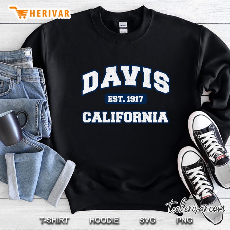 Davis California - Davis Ca Sweatshirt