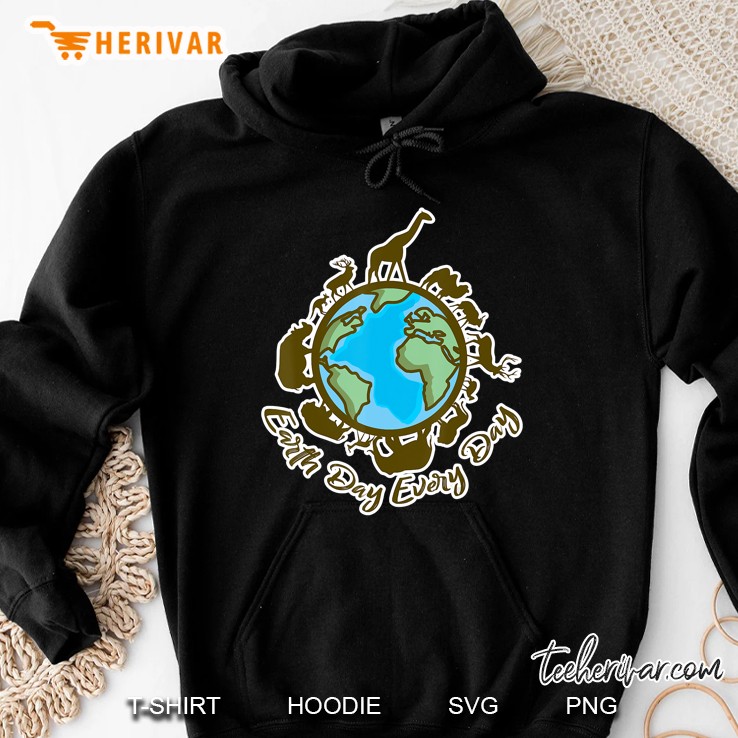 Earth Day Every Day Gift For Planet Lovers Eco Hoodie