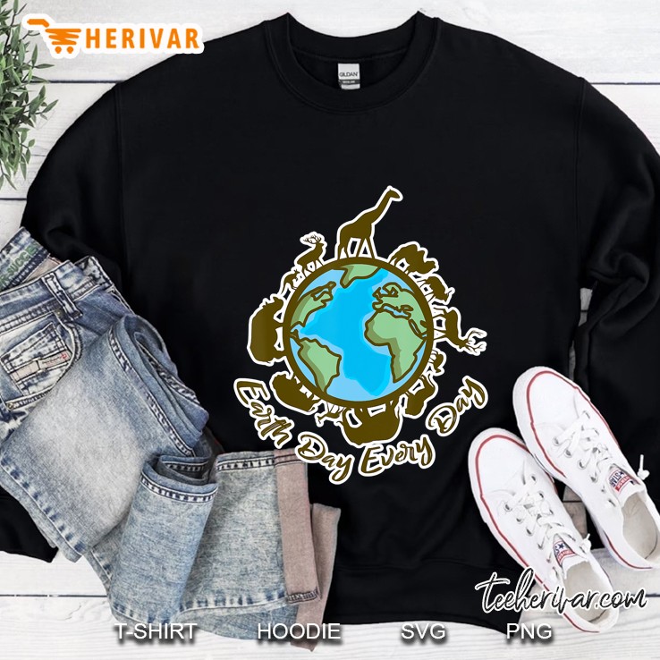 Earth Day Every Day Gift For Planet Lovers Eco Sweatshirt