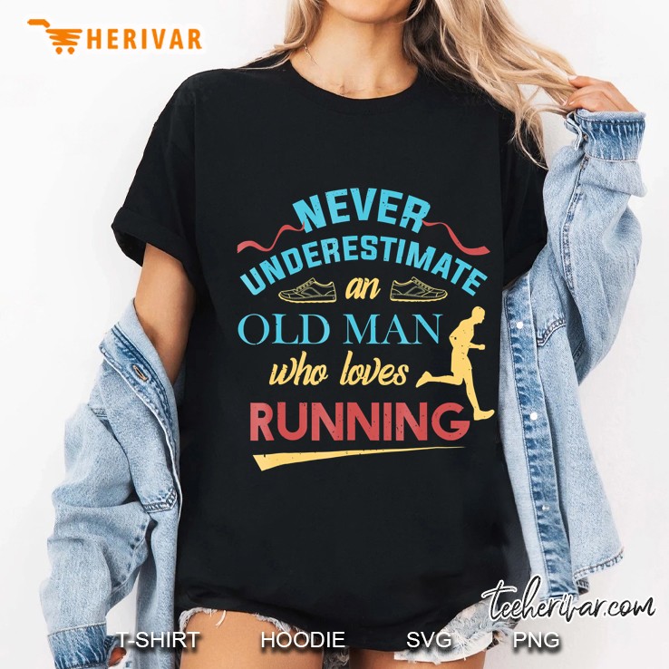 Runner Gifts Old Man Loves To Run Dad Grandpa Hoodie