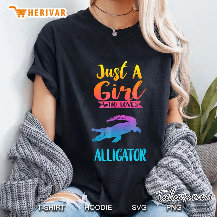 Just A Girl Who Loves Alligator Shirt Alligator Lovers Gifts Ladies Tee