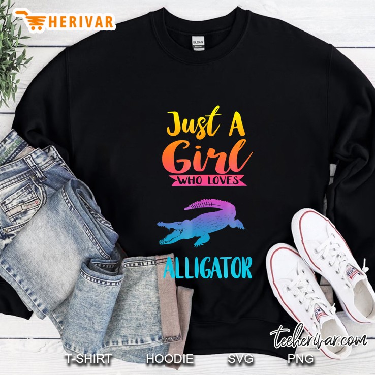 Just A Girl Who Loves Alligator Shirt Alligator Lovers Gifts Sweatshirt