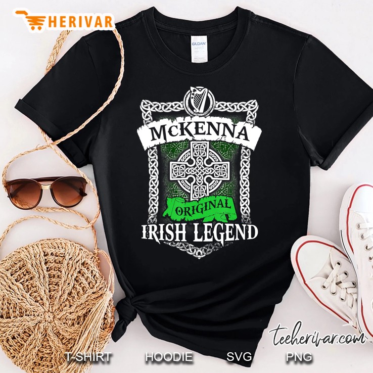 Mckenna Original Irish Legend Irish Name St. Patrick's Day Shirt