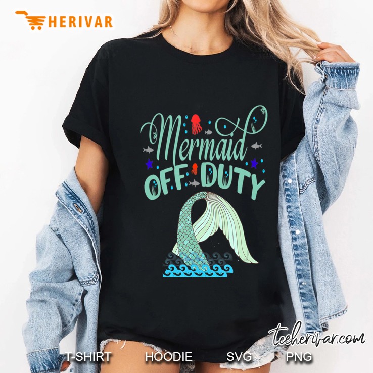 Mermaid Off Duty Vacation Gift Hoodie