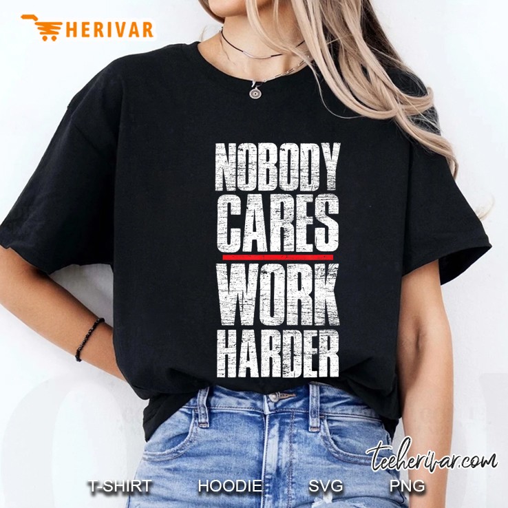 Nobody Cares Work Harder Personal Trainer Ladies Tee