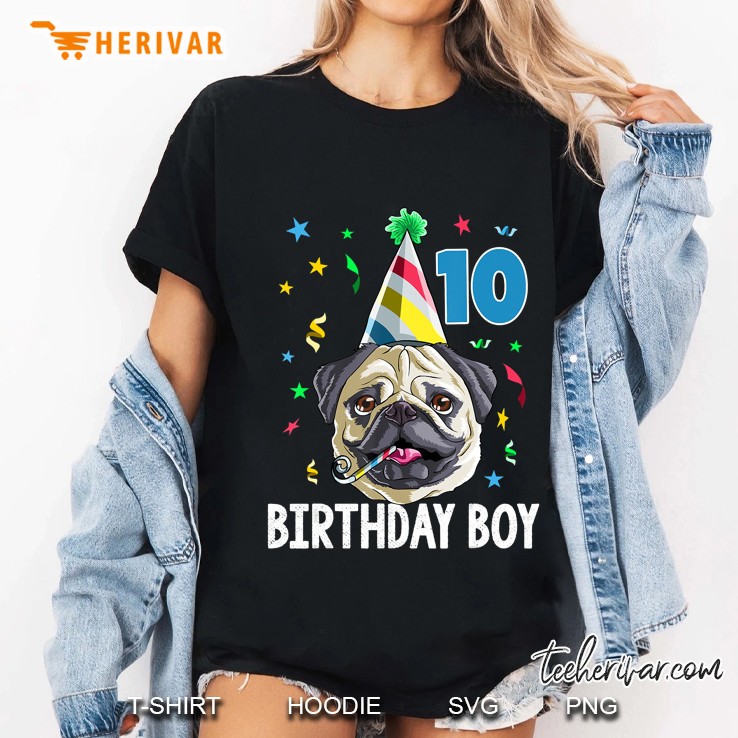 Pug Birthday Boy 10Th Dog Kids Boys Gift Idea Party Ladies Tee