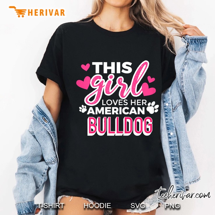 This Girl Loves Her American Bulldog Ladies Tee
