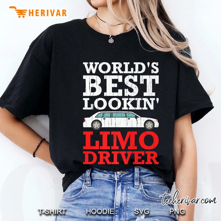 Worlds Best Lookin Limo Driver Gift For Chauffeur Ladies Tee