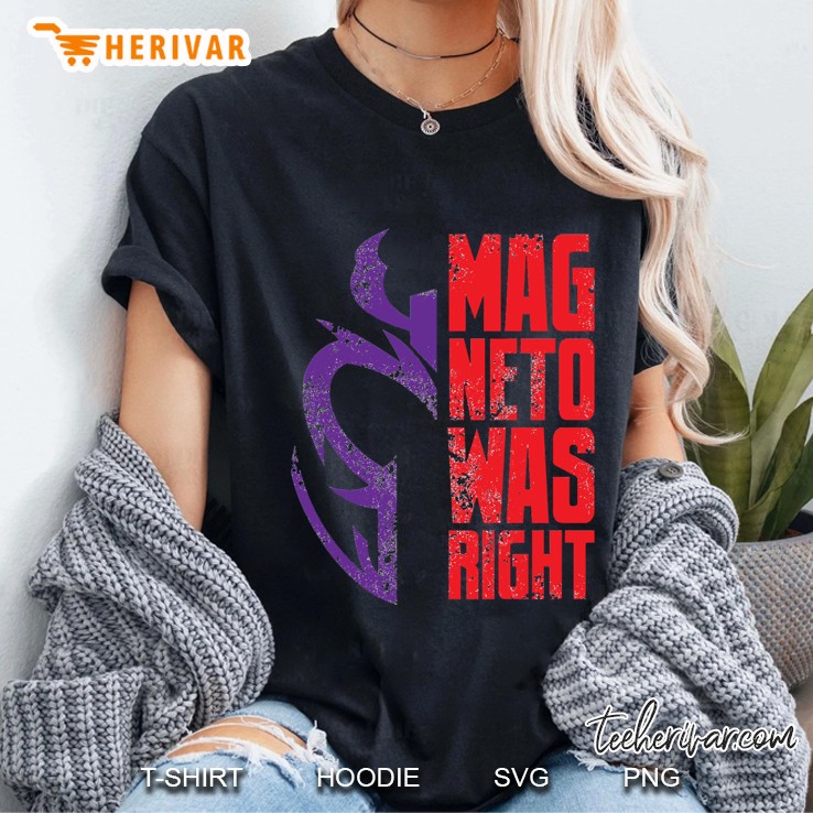 Magneto Was Right! Ladies Tee