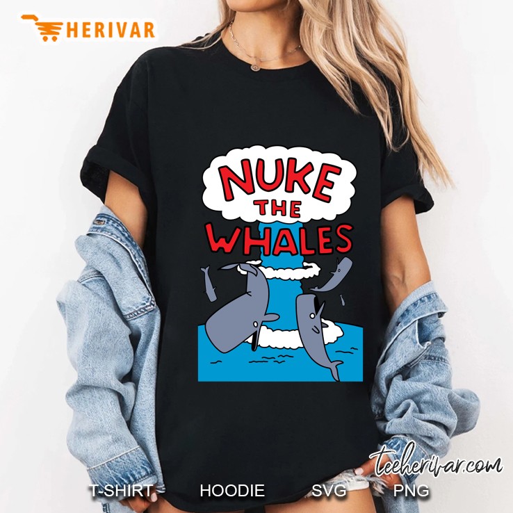 Nuke The Whales Hoodie