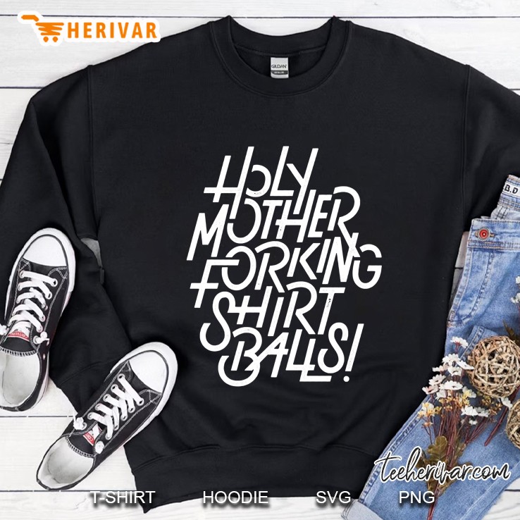 The Good Place Holy Mother Forking Shirt Balls! Sweatshirt