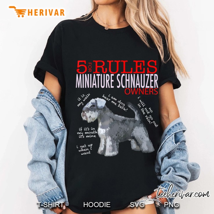 5 Rules For Miniature Schnauzer Owners Tee Shirt Ladies Tee