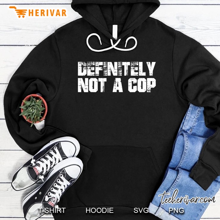 Definitely Not A Cop Undercover Police Costume Funny Mugs