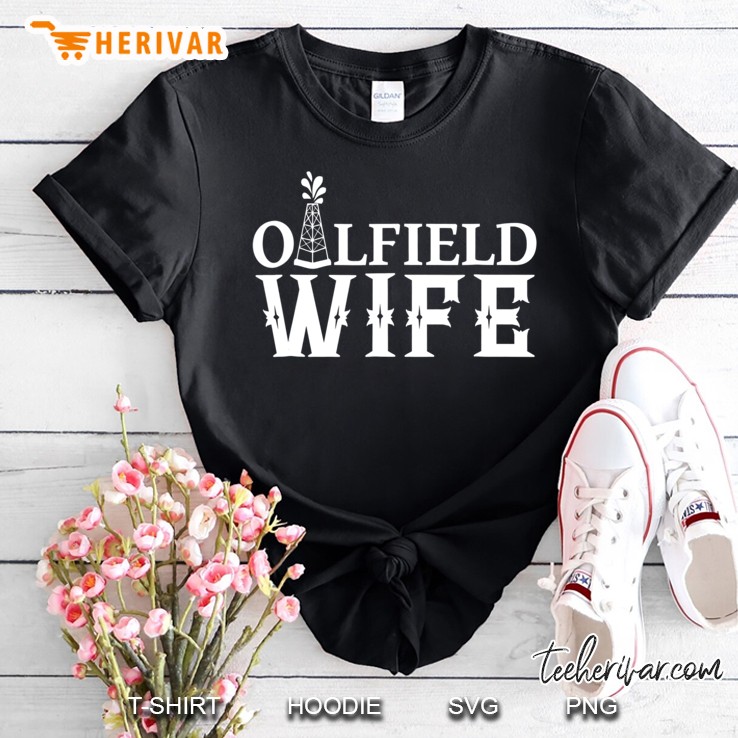 Oilfield Wife Shirt