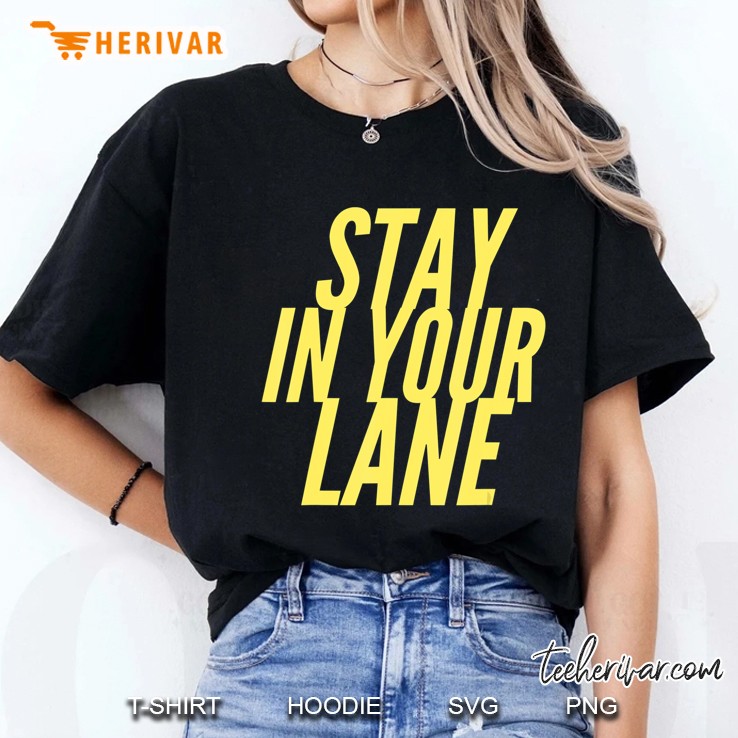Stay In Your Lane Ladies Tee