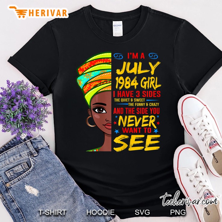 Womens July 1984 Girl I Have 3 Sides 36Th Birthday Gift Shirt