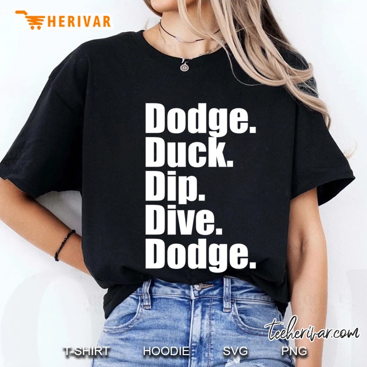 Dodgeball - Dodge Duck Dip Dive Dodge Slim Fit Ladies Tee