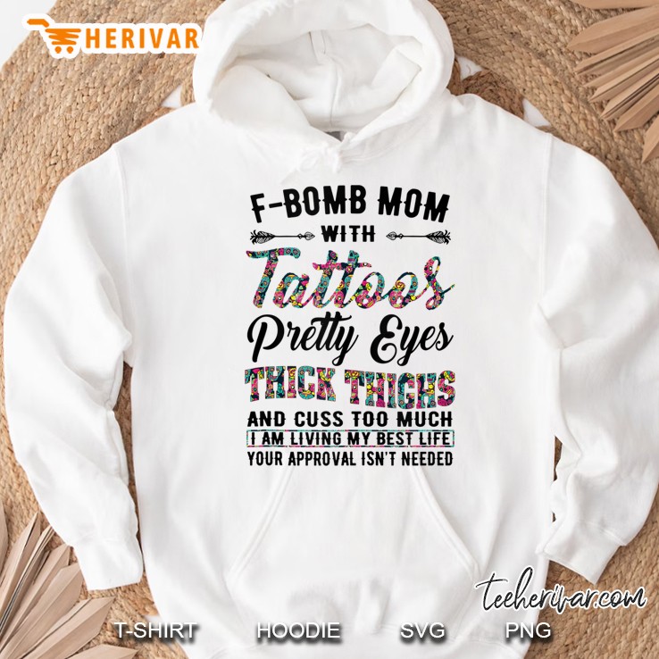 F-Bomb Mom With Tattoos Pretty Eyes Thick Thighs Hoodie