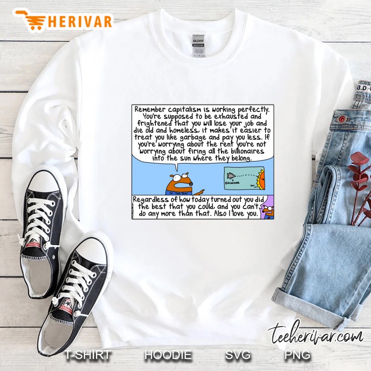 Capitalism Is Working Perfectly Classic Sweatshirt