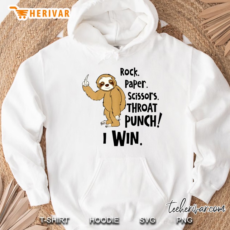 Rock Paper Scissors Throat Punch I Win Sloth Version2 Hoodie