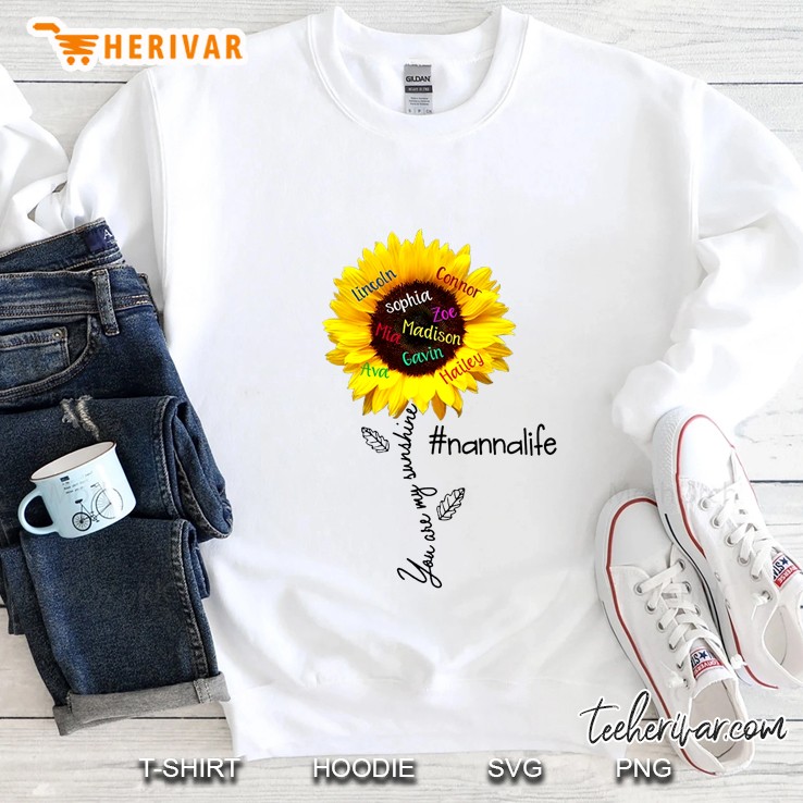 You Are My Sunshine #Nanalife Sunflower Version Sweatshirt