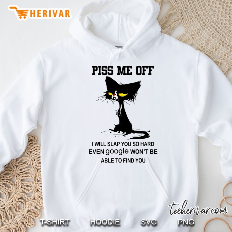 Piss Me Off I Will Slap You So Hard Grumpy Cat Version Hoodie
