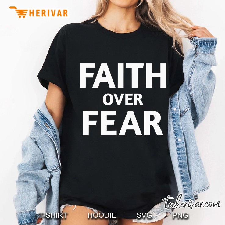 Faith Over Fear Motivational Quote Ladies Tee
