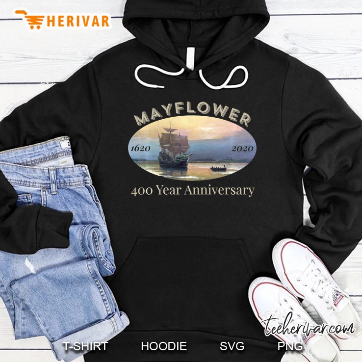 Mayflower Voyage 400 Year Anniversary 1620-2020 Celebration Hoodie