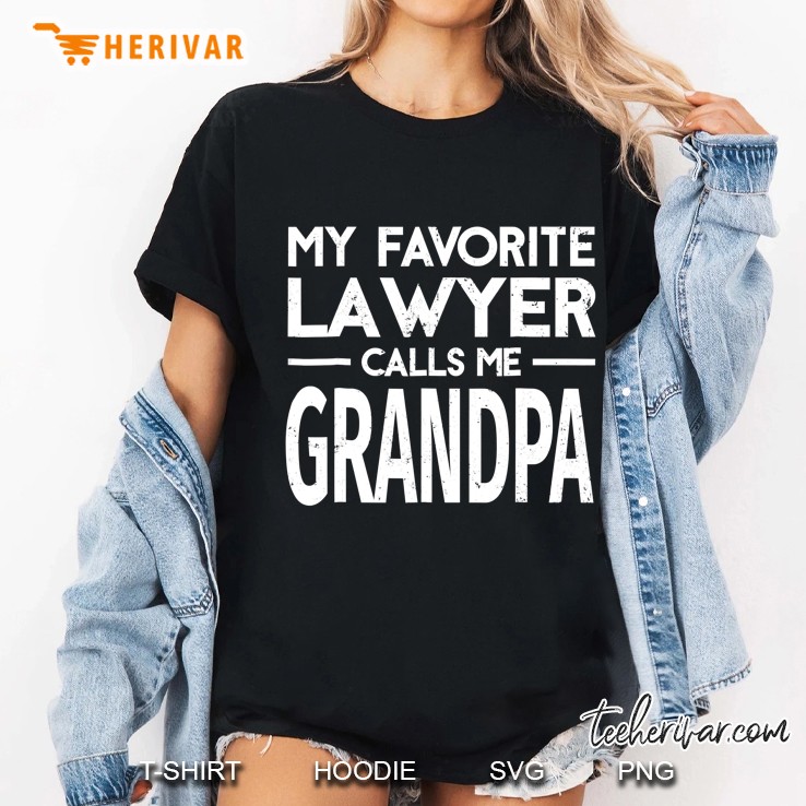 My Favorite Lawyer Calls Me Grandpa Ladies Tee