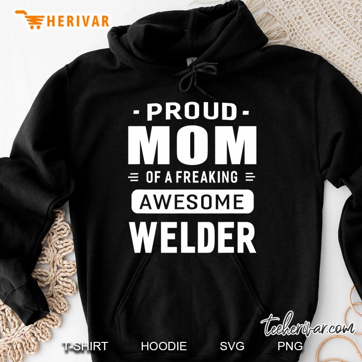 Proud Mom Of A Awesome Welder Women Gift Mugs