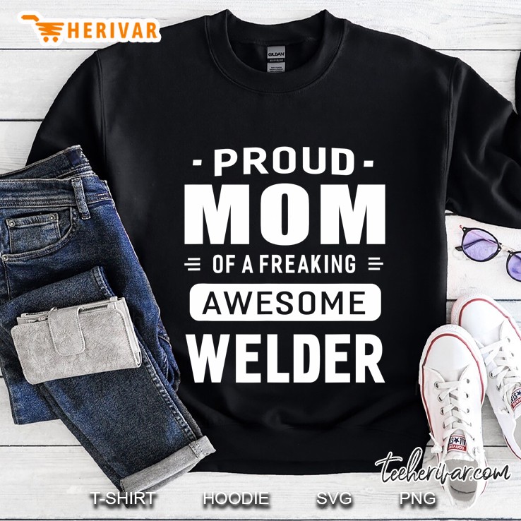 Proud Mom Of A Awesome Welder Women Gift Mugs