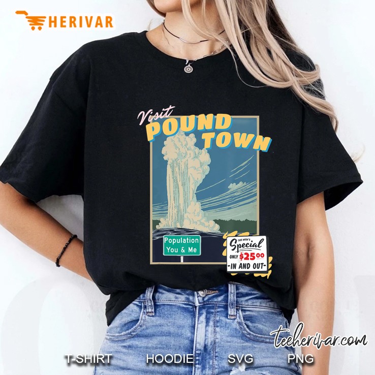 Visit Pound Town Funny Adult Sexual Humor Ladies Tee