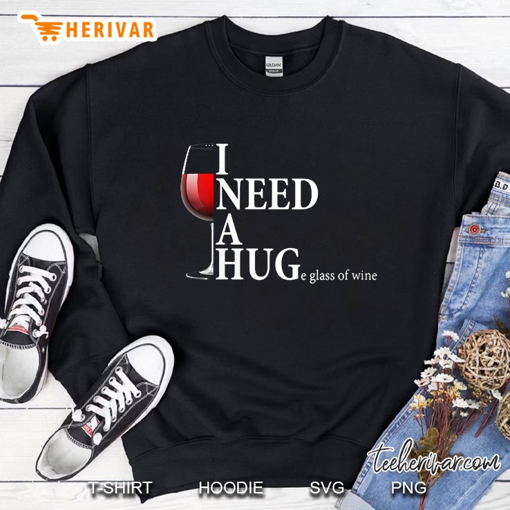 Womens I Need A Huge Glass Of Wine Sweatshirt