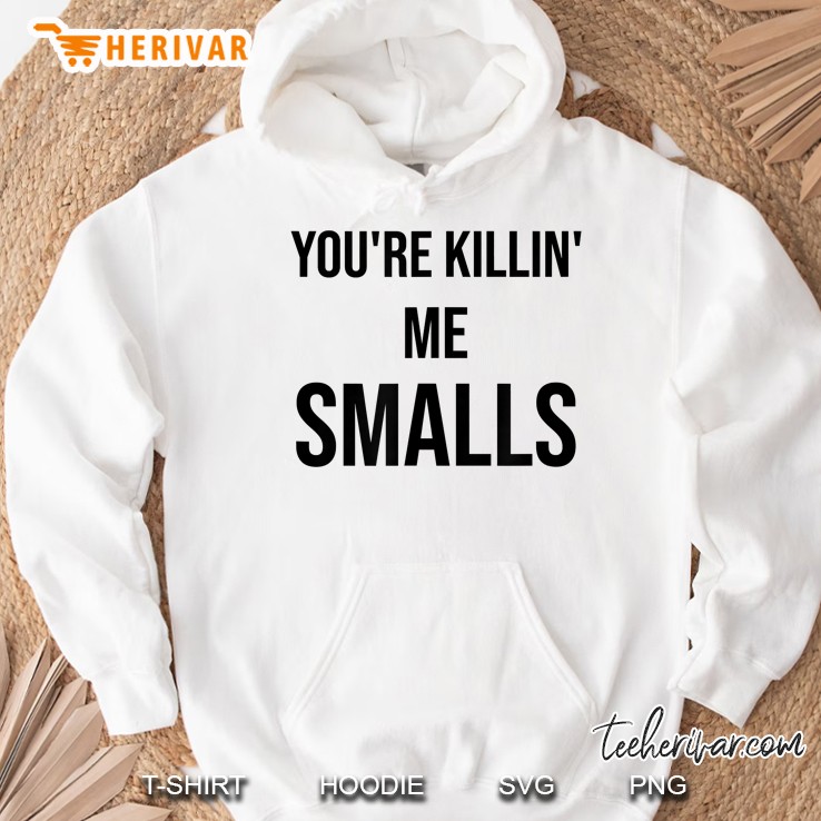 You're Killing Me Smalls - Funny Matching Shirt Mugs