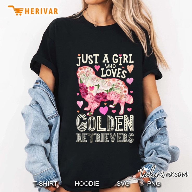 Just A Girl Who Loves Golden Retrievers Flower Gifts Dog Hoodie