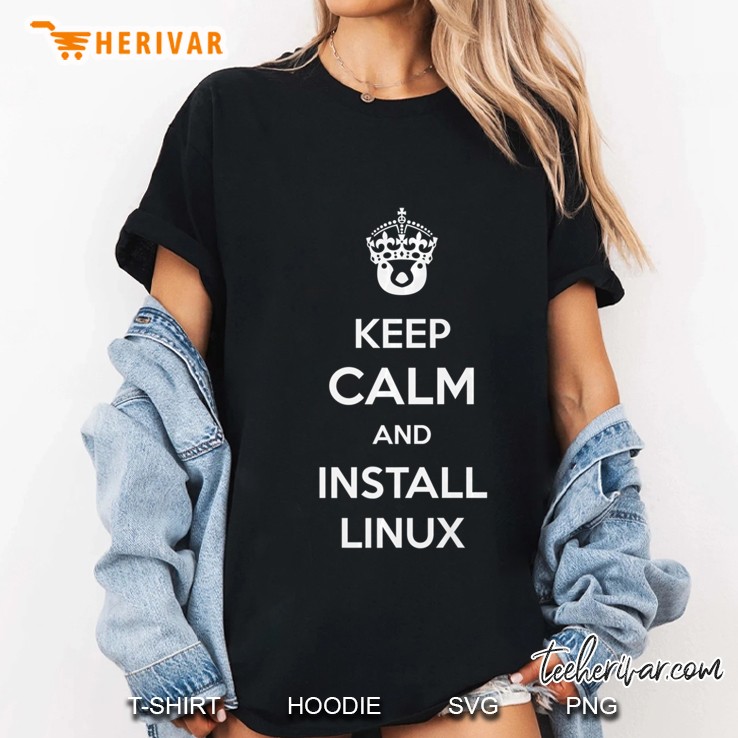 Keep Calm And Install Linux Ladies Tee