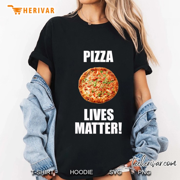 Pizza Lives Matter! Funny Pizza Classic Fit Ladies Tee