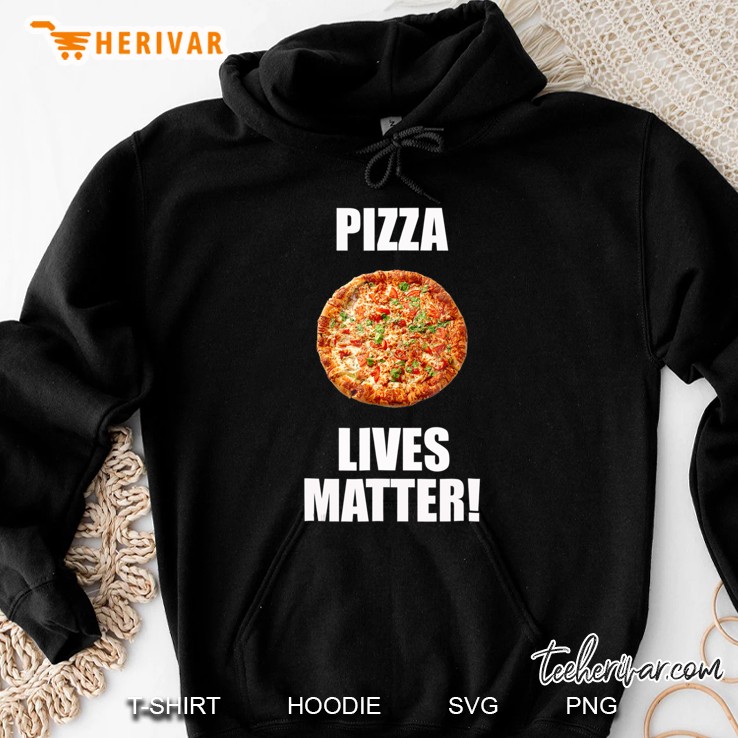 Pizza Lives Matter! Funny Pizza Classic Fit Hoodie