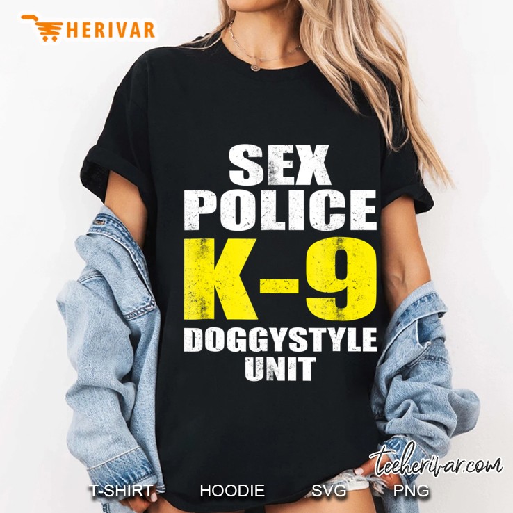 Sex Police K-9 Doggystyle Unit Hoodie